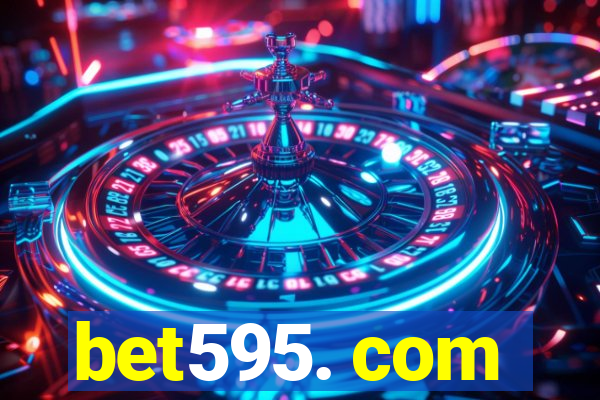 bet595. com